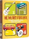 One, Two, Three O'Clock, Rock: A First Number Book for Cool Kids