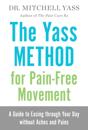 Yass Method For Pain-Free Movement