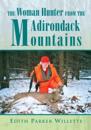 Woman Hunter from the Adirondack Mountains