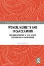 Women, Mobility and Incarceration