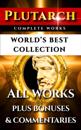 Plutarch Complete Works - World's Best Collection