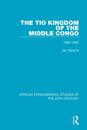 Tio Kingdom of The Middle Congo