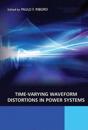 Time-Varying Waveform Distortions in Power Systems
