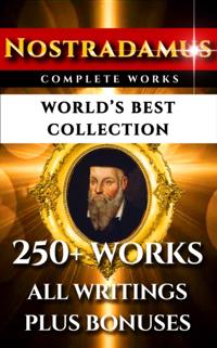 Nostradamus Complete Works - World's Best Collection