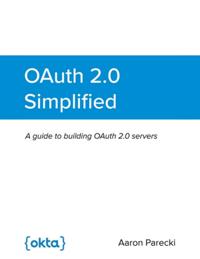 OAuth 2.0 Simplified: A Guide to Building OAuth 2.0 Servers