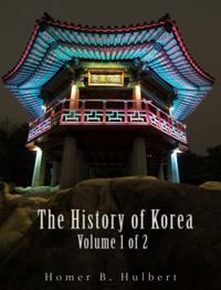 History of Korea (Vol. 1 of 2)