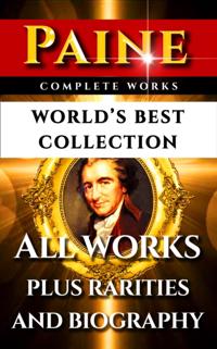 Thomas Paine Complete Works - World's Best Collection