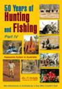 50 Years of Hunting and Fishing, Part Iv