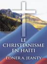 Le Christianisme En Haïti