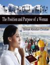 World, the Church or the Bible? - The Position and Purpose for a Woman