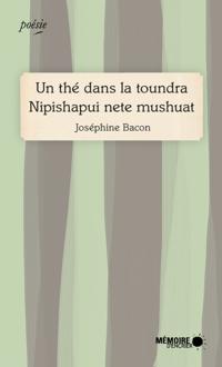 Un the dans la toundra Nipishapui nete mushuat