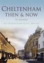 Cheltenham Then & Now