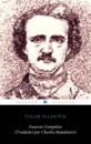 Œuvres Complètes d''Edgar Allan Poe (Traduites par Charles Baudelaire) (Avec Annotations) (ShandonPress)