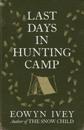 Last Days in Hunting Camp