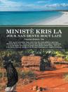 Ministè Kris La Jouk  Nan Denye Bout Late