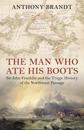 Man Who Ate His Boots