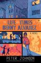 Life and Times of Benny Alvarez
