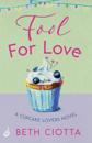 Fool For Love (Cupcake Lovers Book 1)