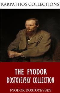 Fyodor Dostoyevsky Collection