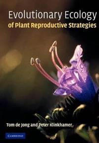 Evolutionary Ecology Of Plant Reproductive Stratergies