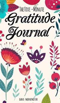 The Five-Minute Gratitude Journal