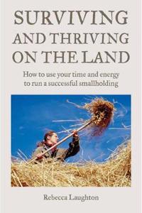 Surviving and Thriving on the Land