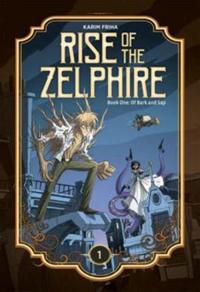 The Rise of the Zelphire Book One