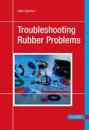 Troubleshooting Rubber Problems