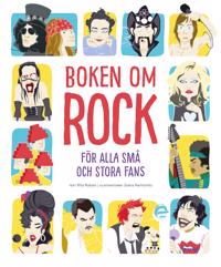 Boken om rock : för alla små och stora fans