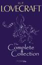 H. P. Lovecraft: The Complete Collection