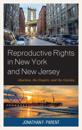 Reproductive Rights in New York and New Jersey