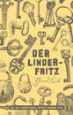 Der Linderfritz : Aus dem Schwedischen. Private Ausgabe 2018.