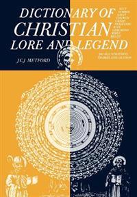 Dictionary of Christian Lore and Legend