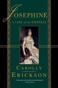 Josephine: A Life of the Empress