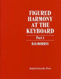 Figured Harmony at the Keyboard, Part 1