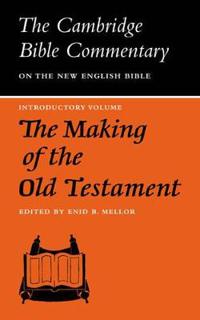 The Making of the Old Testament