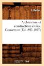 Architecture Et Constructions Civiles. Couverture (?d.1891-1897)