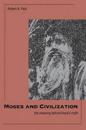 Moses and Civilization