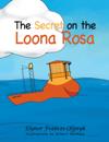 Secret on the Loona Rosa