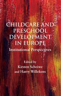 Child Care and Preschool Development in Europe