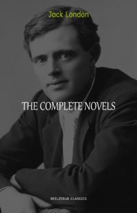 Jack London: The Complete Novels (The Call of the Wild, White Fang, The Sea Wolf, The Scarlet Plague...)