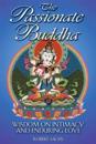The Passionate Buddha