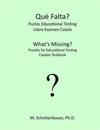 What's Missing? Puzzles for Educational Testing: Catalan Testbook