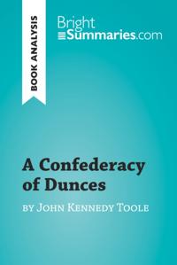 Confederacy of Dunces by John Kennedy Toole (Book Analysis)