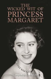 Wicked Wit of Princess Margaret