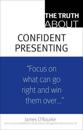 The Truth About Confident Presenting, (paperback)