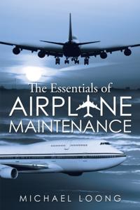 Essentials of Airplane Maintenance