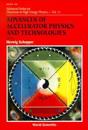 Advances Of Accelerator Physics And Technologies