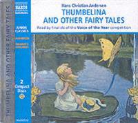Thumbelina And Other Fairy Tales