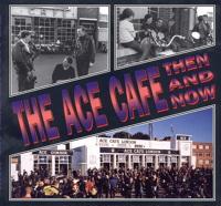 Ace cafe then and now